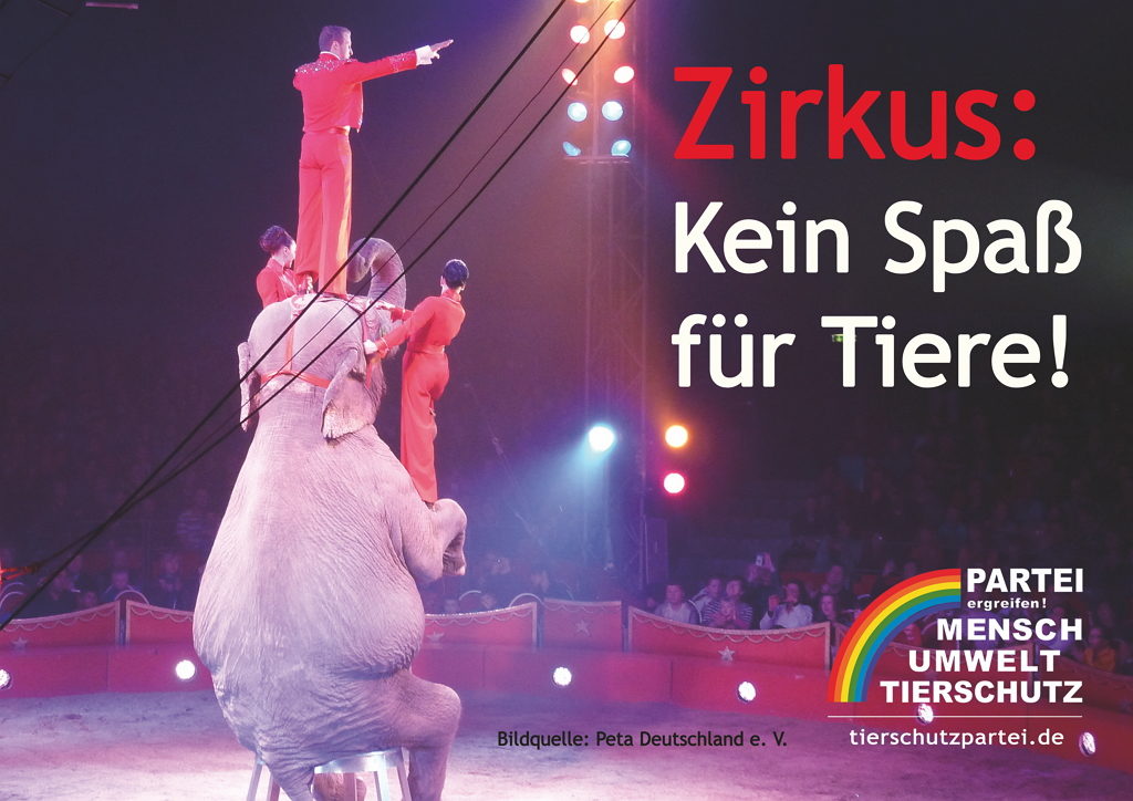 Zirkus-Plakat: Elefant mit Artisten und Slogan "Zirkus: Kein Spass für Tiere!"
